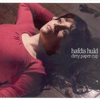 Hafd&iacute;s Huld - Dirty Paper Cup