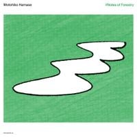 Motohiko Hamase - #Notes of Forestry