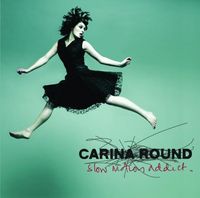 Carina Round - Slow Motion Addict