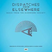 Atticus Ross, Claudia Sarne & Leopald Ross - Dispatches from Elsewhere - Music from the Elsewhere Society