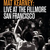 Mat Kearney - Live at The Fillmore - San Francisco