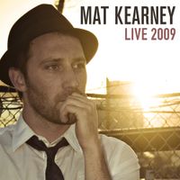 Mat Kearney - Live 2009