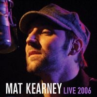 Mat Kearney - Live 2006
