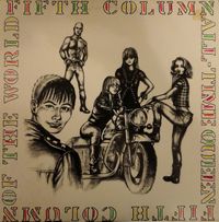 Fifth Column - All-Time Queen Of The World