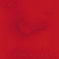 Fog - Ether Teeth