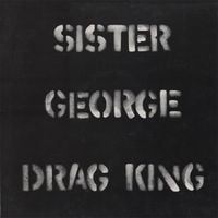 Sister George - Drag King