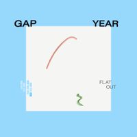 Gap Year - Flat Out