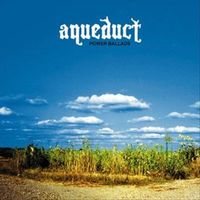Aqueduct - Power Ballads