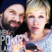 Pomplamoose - Hey It's Pomplamoose