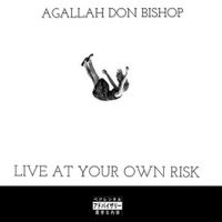Agallah - Live At Your Own Risk