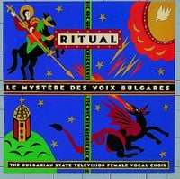 Le Myst&egrave;re des voix bulgares - Ritual