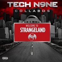 Tech N9ne Collabos - Welcome to Strangeland