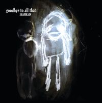 ShamRain - Goodbye To All That
