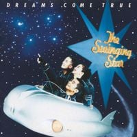 DREAMS COME TRUE - The Swinging Star