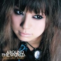 鈴木亜美 [Ami Suzuki] - AROUND THE WORLD