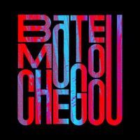Bateu Matou - Chegou