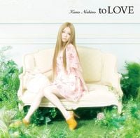 西野カナ [Kana Nishino] - to LOVE