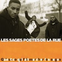 Les Sages Po&egrave;tes De La Rue - Qu&rsquo;est-ce qui fait marcher les sages?