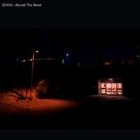 Zoon - Round the Bend