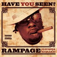 Rampage - Have You Seen...?