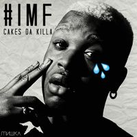 Cakes da Killa - #IMF