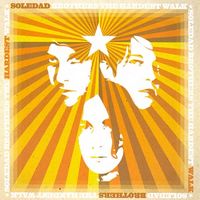 Soledad Brothers - The Hardest Walk