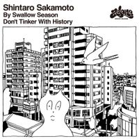 坂本慎太郎 [Shintaro Sakamoto] - ツバメの季節に