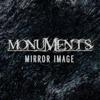 Monuments - Mirror Image