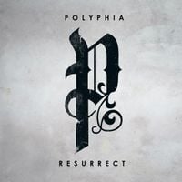Polyphia - Resurrect
