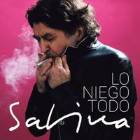 Joaqu&iacute;n Sabina - Lo Niego Todo