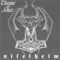 Throne Of Ahaz - Nifelheim