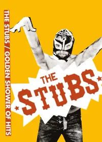 The Stubs - Golden Shower of Hits