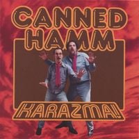 Canned Hamm - KARAZMA!