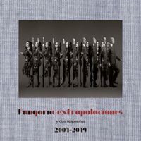 Fangoria - Extrapolaciones y Dos Respuestas 2001-2019