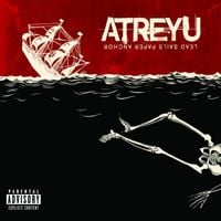 Atreyu - Lead Sails Paper Anchor