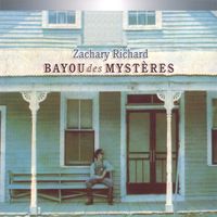 Zachary Richard - Bayou des Myst&egrave;res