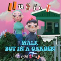 LLusion - walk but in a garden