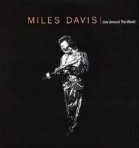 Miles Davis - Live Around the World