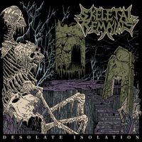 Skeletal Remains - Desolate Isolation - Demo & Live (Bonus Tracks Edition)