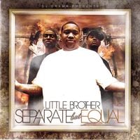 Little Brother - Separate But Equal