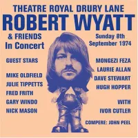 Robert Wyatt - Theatre Royal Drury Lane 8th September 1974