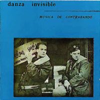 Danza Invisible - M&uacute;sica de Contrabando