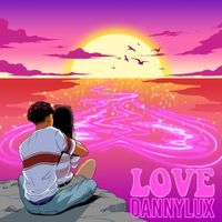 DannyLux - Love </3
