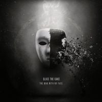 Slice the Cake - The Man With No Face
