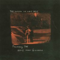 The Summer We Went West - Following the Holy Moon Goddess