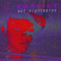 $WAGGOT - wet nightmares