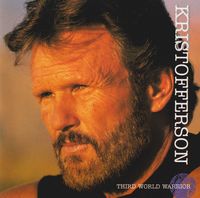 Kris Kristofferson - Third World Warrior