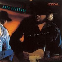 John Anderson - Too Tough to Tame