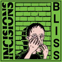 Incisions - BLISS