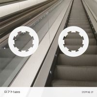 ロフト Tapes - Stepping EP